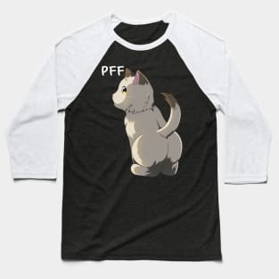 Pff, Cute Cat Butt Baseball T-Shirt